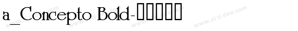 a_Concepto Bold字体转换